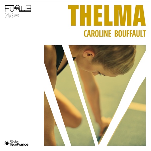 Couverture audiobook de Thelma, de Caroline Bouffault