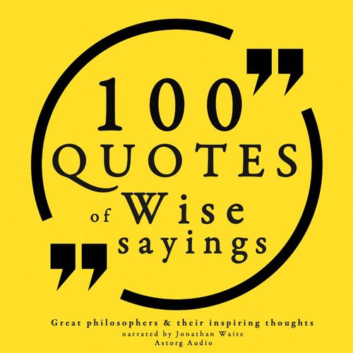 audiobook cover of 100 Wise Sayings, by J. M. Gardner