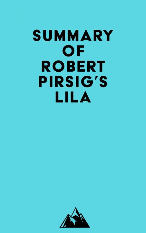 Couverture ebook de Summary of Robert Pirsig's Lila, de Everest Media