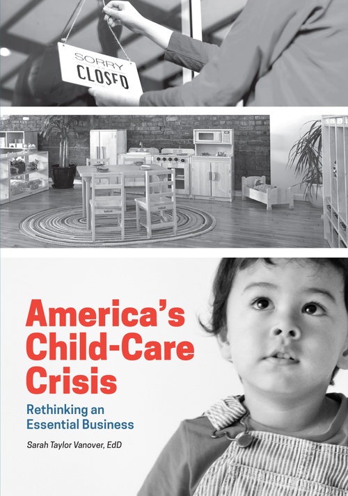 Couverture ebook de America's Child-Care Crisis, de Sarah Taylor Vanover