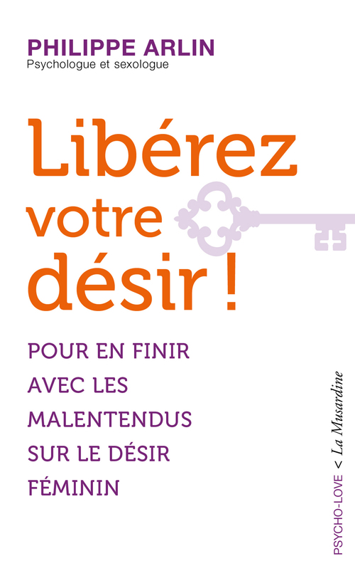 ebook cover of Libérez votre désir !, by Philippe Arlin