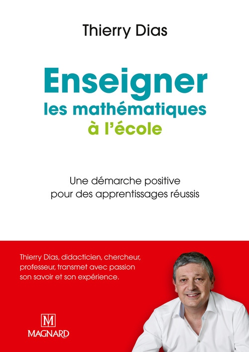 ebook cover of Enseigner les mathématiques à l'école, by Thierry Dias