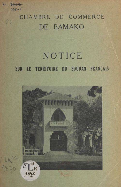 ebook cover of Notice sur le territoire du Soudan français, by Chambre De Commerce De Bamako