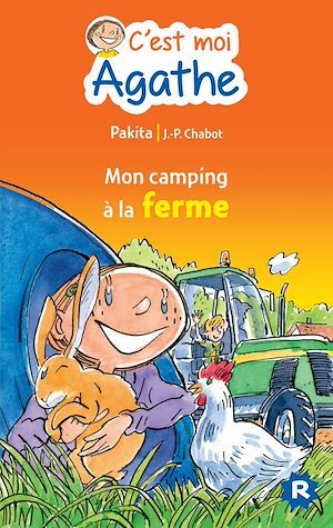 ebook cover of C'est moi Agathe - Mon camping à la ferme, by Jean-Philippe Chabot, Pakita