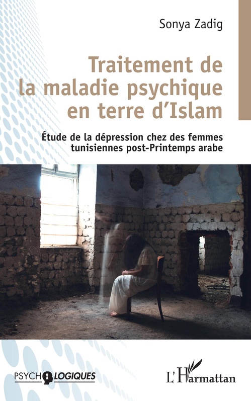 ebook cover of Traitement de la maladie psychique en terre d'Islam, by Sonya Zadig