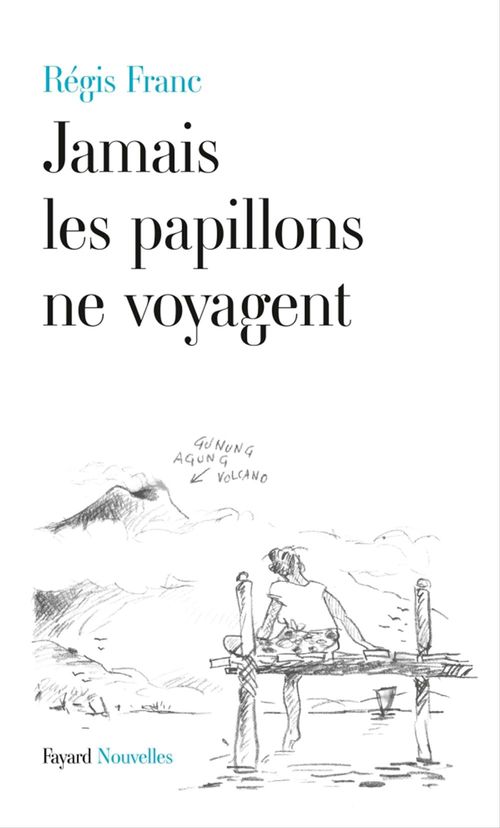 Couverture ebook de Jamais les papillons ne voyagent, de Régis Franc