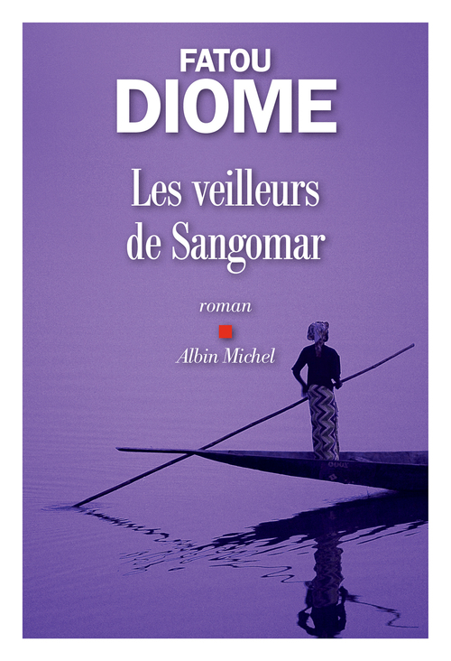 Couverture ebook de Les Veilleurs de Sangomar, de Fatou Diome