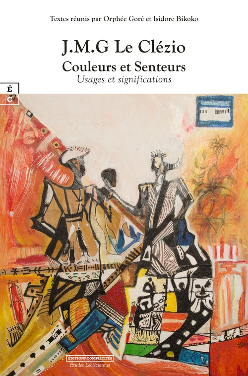 Couverture ebook de J.M.G Le Clézio : Couleurs et Senteurs, de Isidore p. Bikoko, Orphée Gore