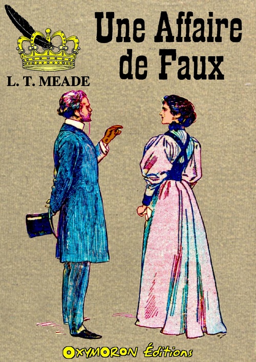 Couverture ebook de Une affaire de faux, de L. T. Meade