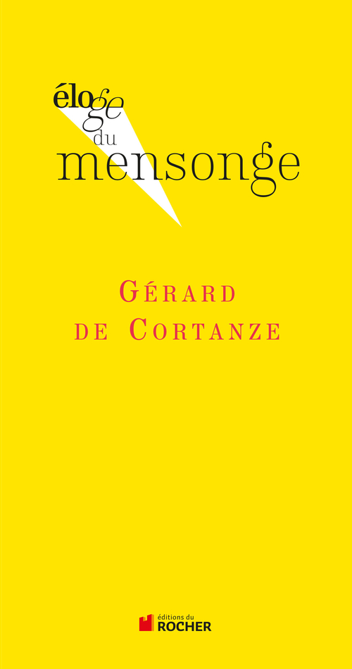 ebook cover of Eloge du mensonge, by Gérard de Cortanze