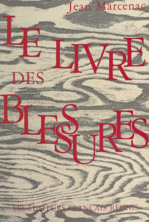 ebook cover of Le livre des blessures, 1939-1971, by Jean Marcenac