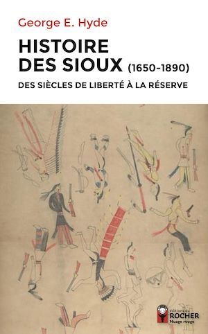 ebook cover of Histoire des Sioux, by George e. Hyde