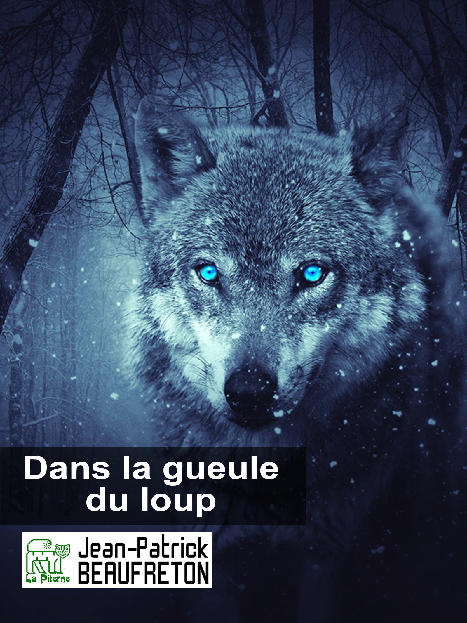 ebook cover of Dans la gueule du loup, by Jean-Patrick Beaufreton