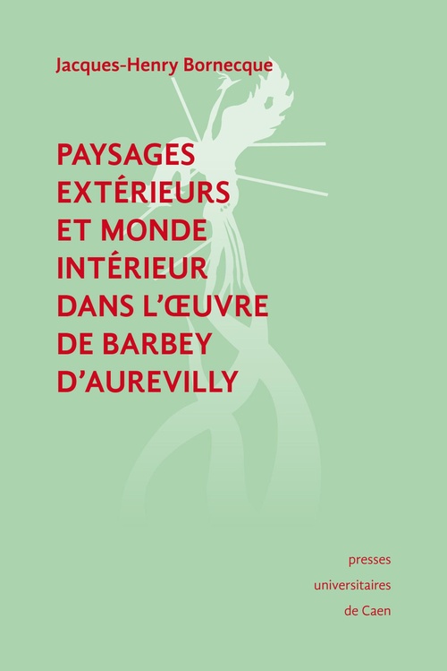 ebook cover of Paysages extérieurs et monde intérieur dans l'oeuvre de Barbey d'Aurevilly, by Jacques-Henry Bornecque