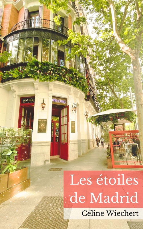 Couverture ebook de Les Étoiles de Madrid, de Céline WIECHERT