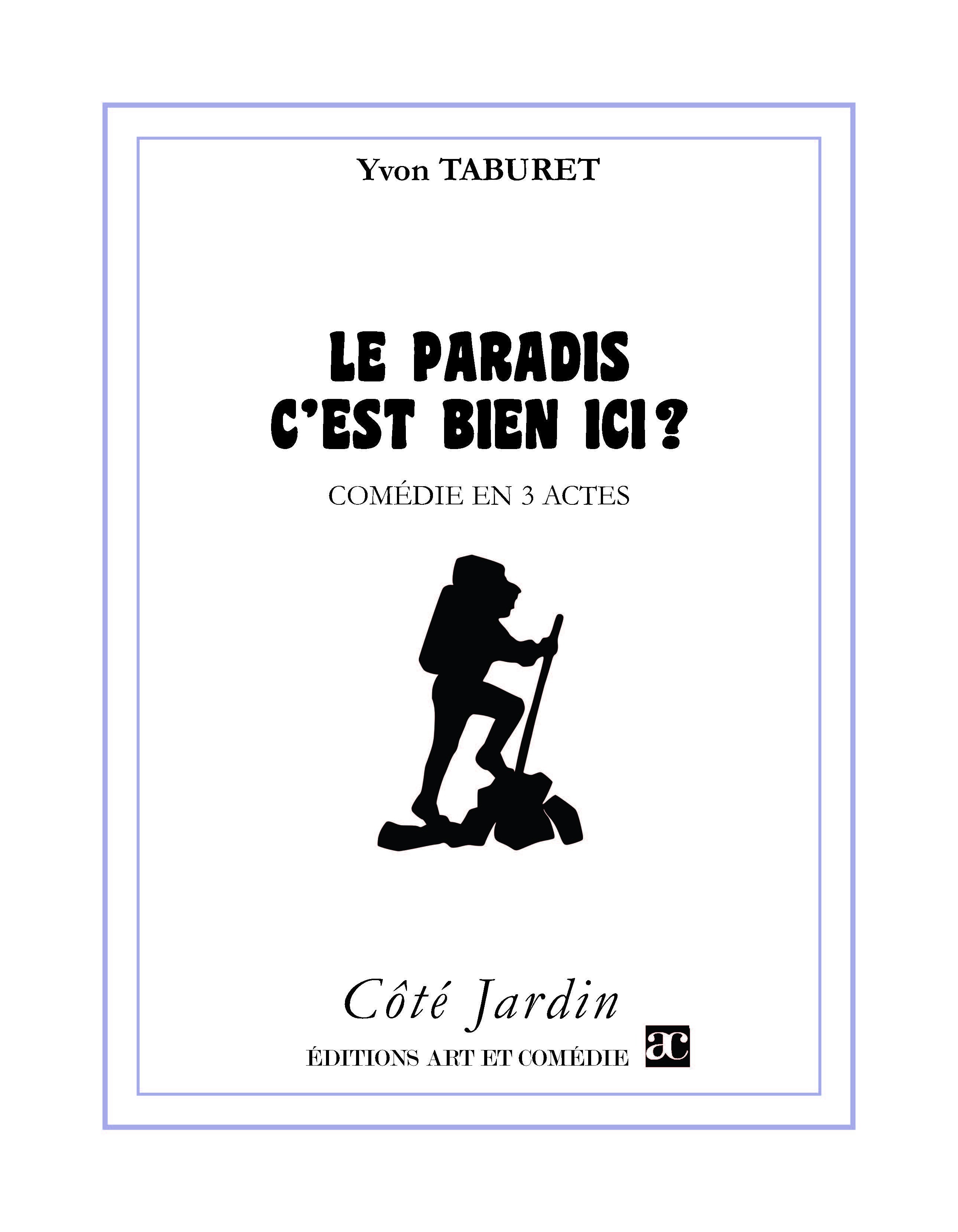 Couverture ebook de Le paradis c'est bien ici ?, de Yvon Taburet