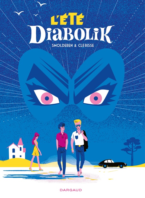 Couverture ebook de L'Été Diabolik, de Thierry Smolderen, Alexandre Clérisse