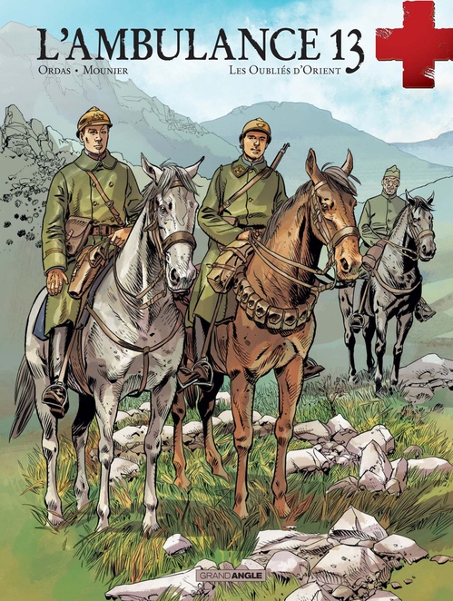 Couverture ebook de L'Ambulance 13 - Tome 7 - Les oubliés d'orient, de Patrice Ordas