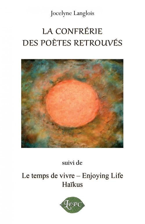 ebook cover of La confrérie des poètes retrouvés, by Jocelyne Langlois