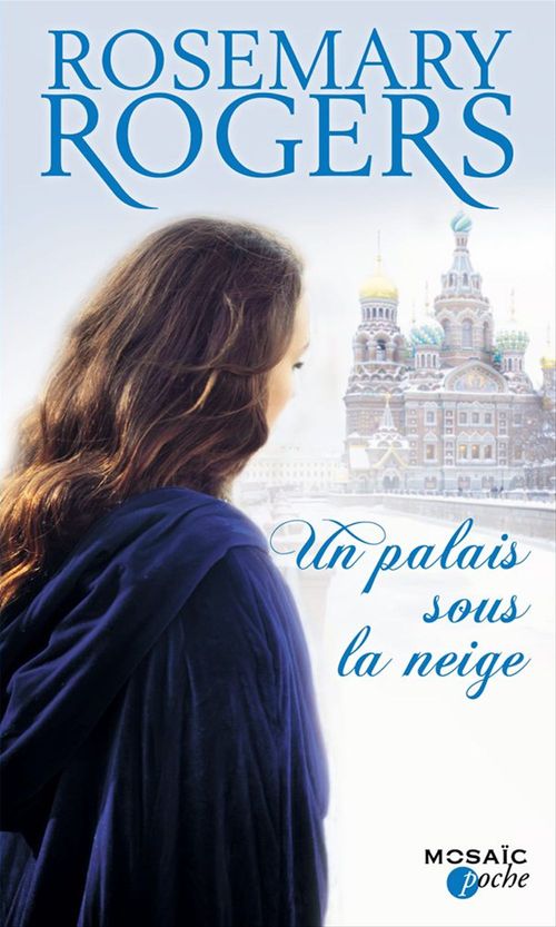 ebook cover of Un palais sous la neige, by Rosemary Rogers
