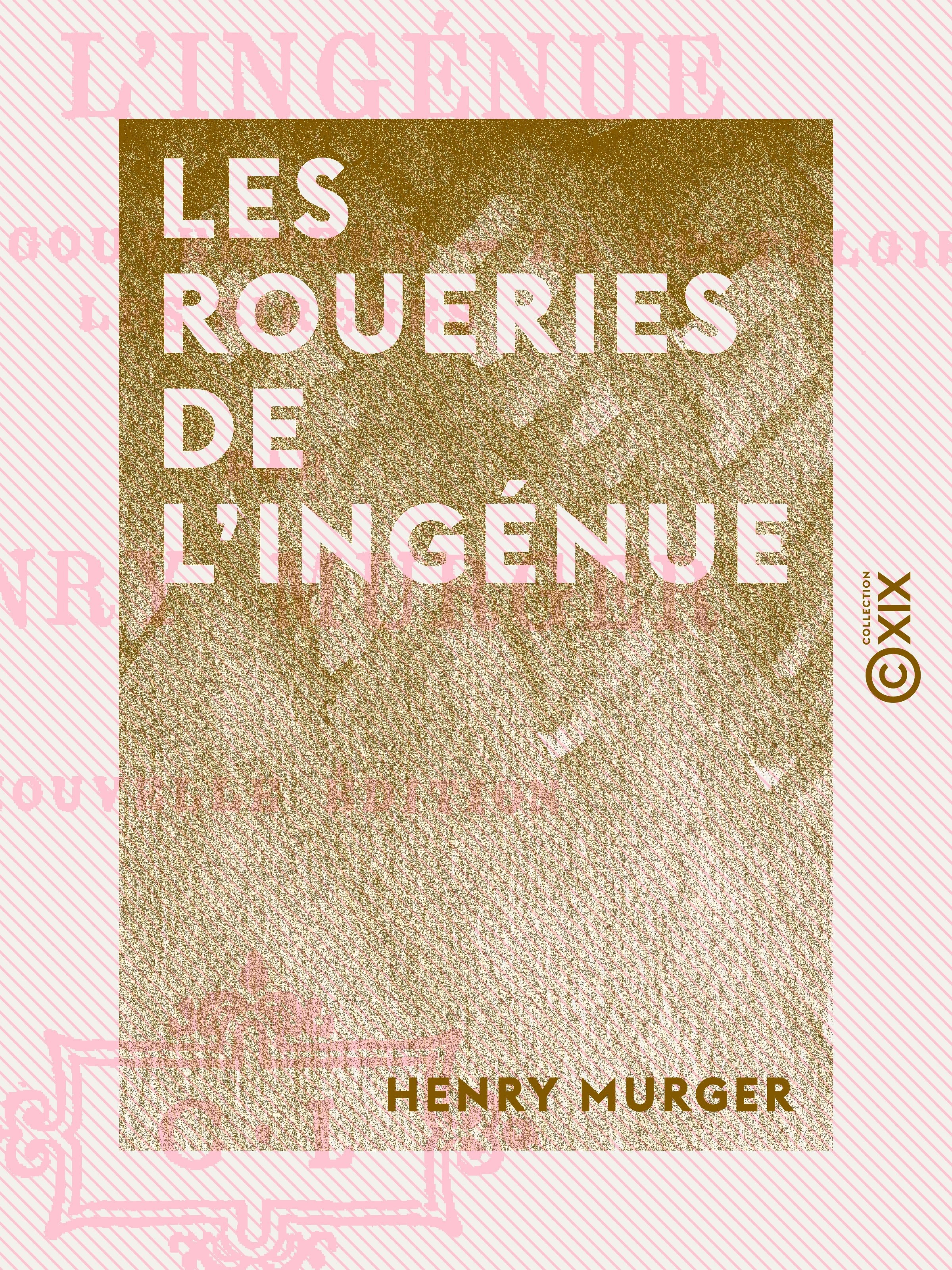 ebook cover of Les Roueries de l'ingénue, by Henry Murger
