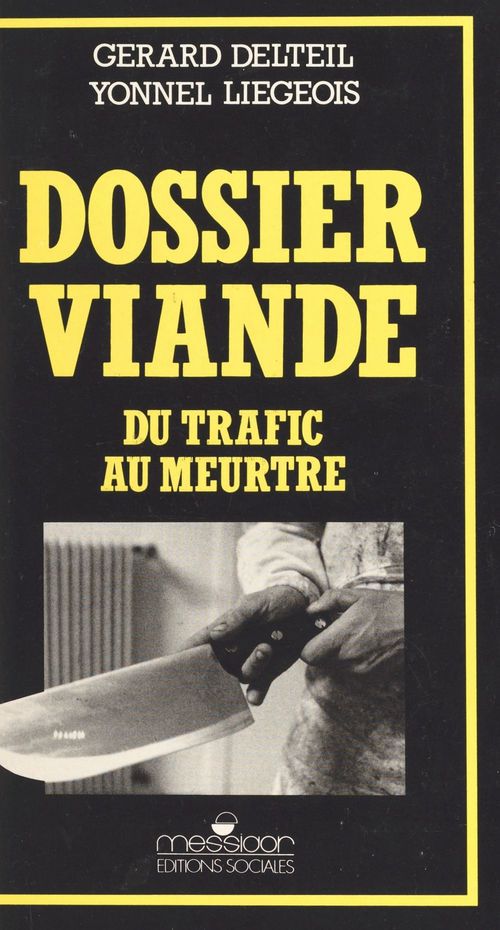 Couverture ebook de Dossier viande : du trafic au meurtre, de Collectif