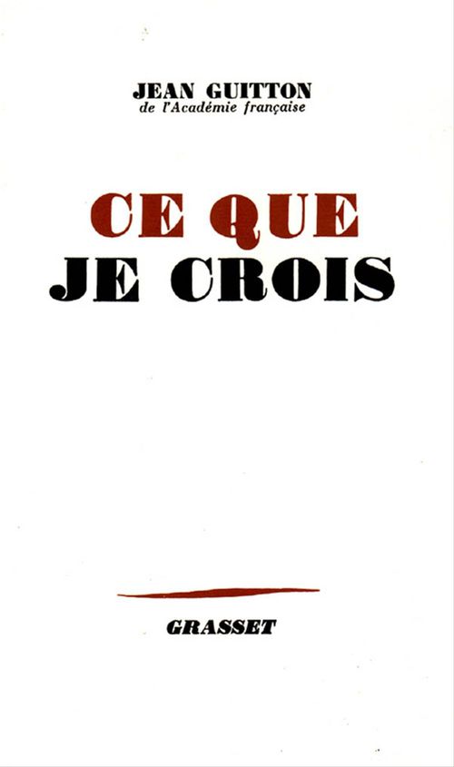 Couverture ebook de Ce que je crois, de Jean Guitton