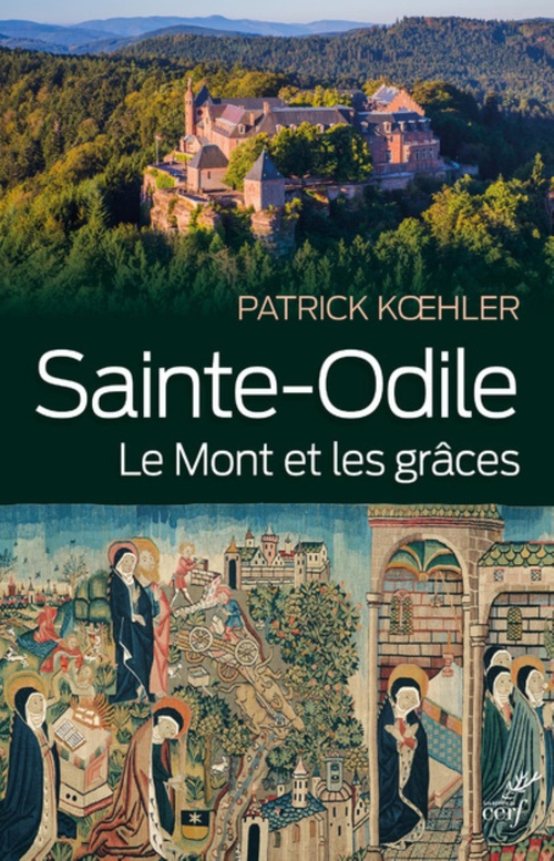 ebook cover of SAINTE-ODILE. LE MONT ET LES GRÂCES, by Patrick Koehler
