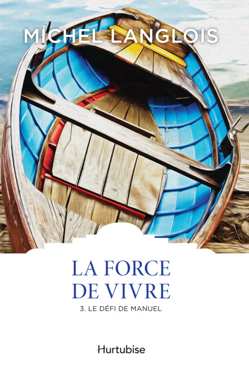 Couverture ebook de La Force de vivre T3, de Langlois Michel