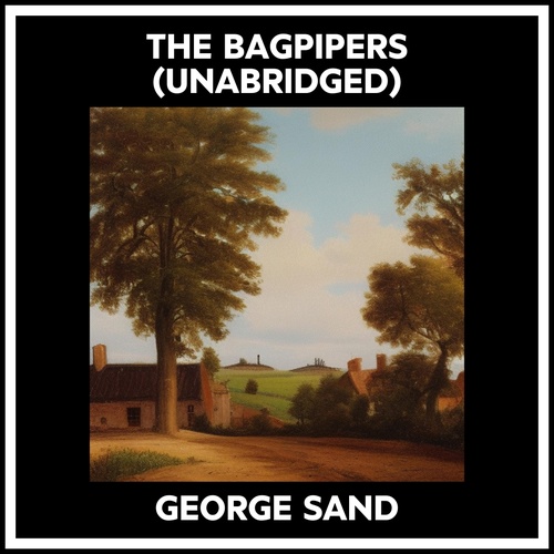 Couverture audiobook de The Bagpipers (Unabridged), de George Sand