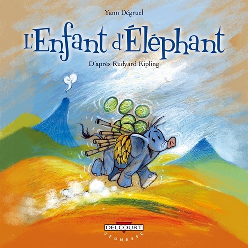 Couverture ebook de L'Enfant d'éléphant, d'après Rudyard Kipling, de Yann Dégruel