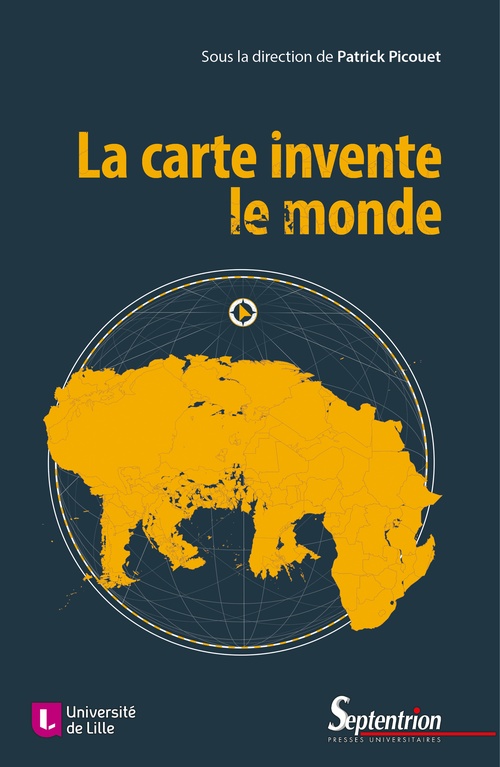 ebook cover of La carte invente le monde, by Patrick Picouet