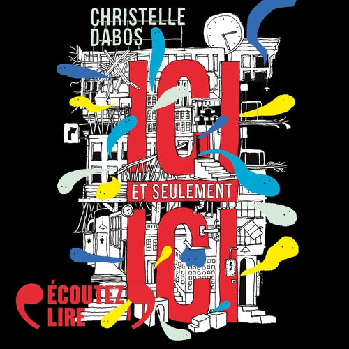 audiobook cover of Ici et seulement Ici, by Christelle Dabos