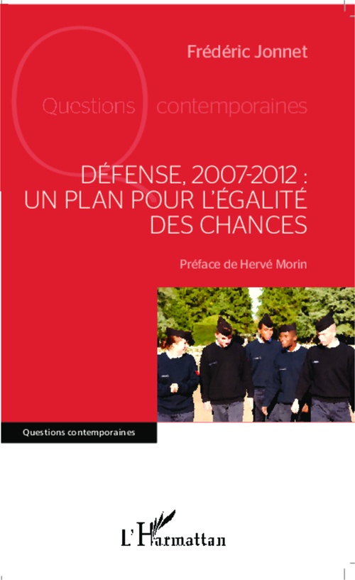 Couverture ebook de Défense, 2007-2012 : un plan pour l'égalité des chances, de Frédéric Jonnet