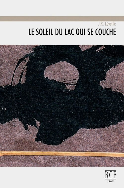 Couverture ebook de Le soleil du lac qui se couche, de J.R. Leveille