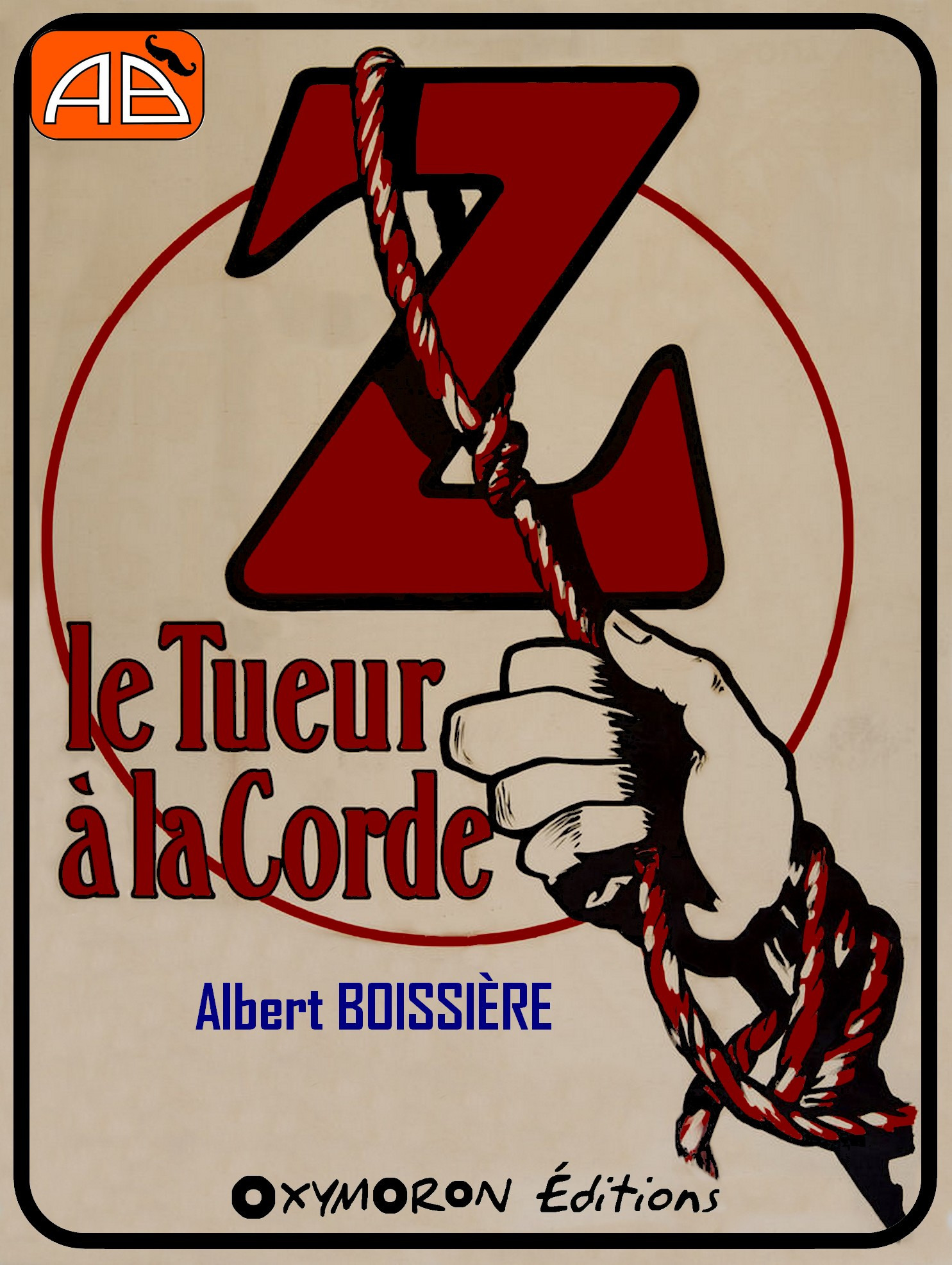 Couverture ebook de Z, le tueur à la corde, de Albert Boissiere
