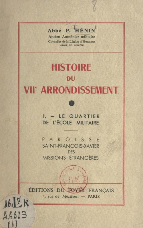 Couverture ebook de Histoire du VIIe arrondissement (1). Le quartier de l'École militaire, de P. Henin