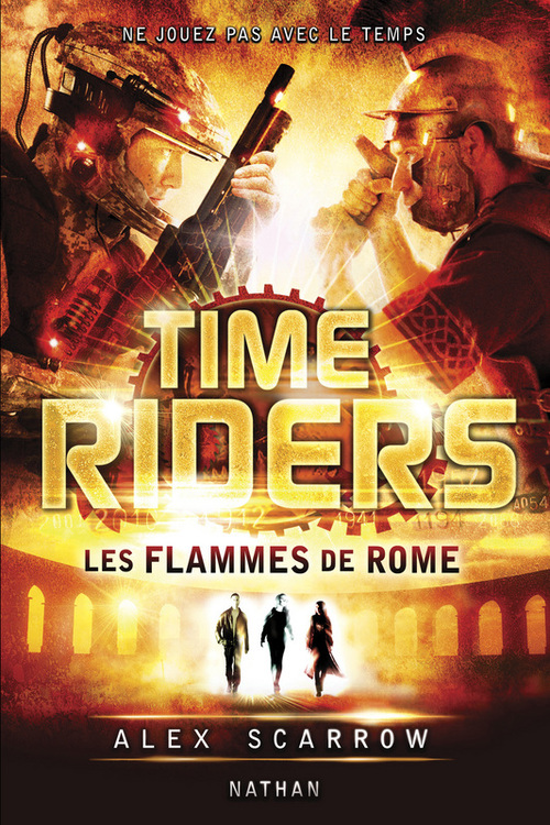 Couverture ebook de Time Riders tome 5 : Les flammes de Rome EPUB, de Alex Scarrow