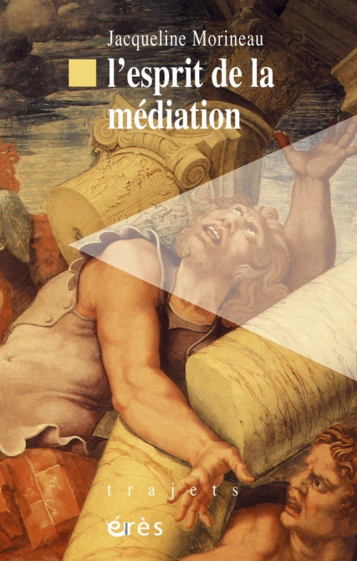 Couverture ebook de L'esprit de la médiation, de Jacqueline Morineau