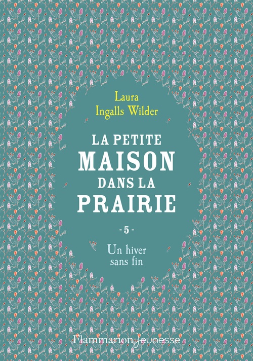 ebook cover of La petite maison dans la prairie (Tome 5) - Un hiver sans fin, by Laura Ingals Wilder