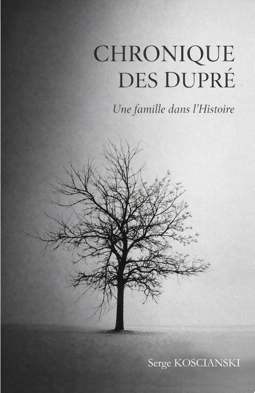 Couverture ebook de Chronique des Dupré, de Serge Koscianski