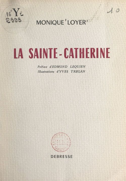 Couverture ebook de La Sainte-Catherine, de Monique Loyer