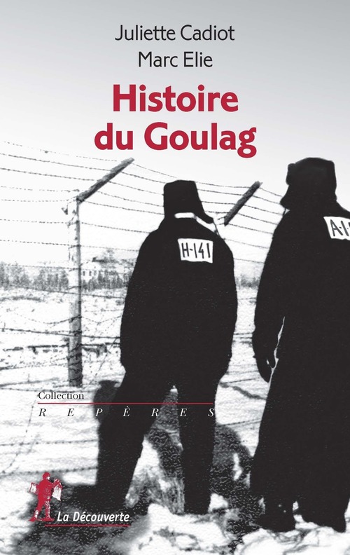 ebook cover of Histoire du goulag, by Juliette Cadiot, Marc Elie