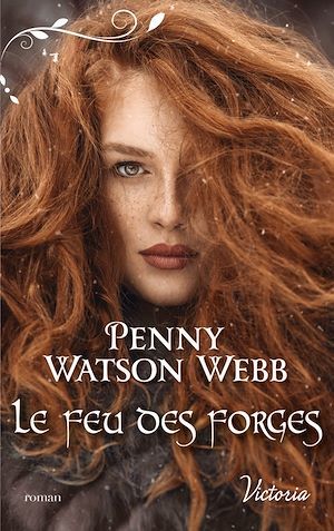 Couverture ebook de Le feu des forges, de Penny Watson-Webb