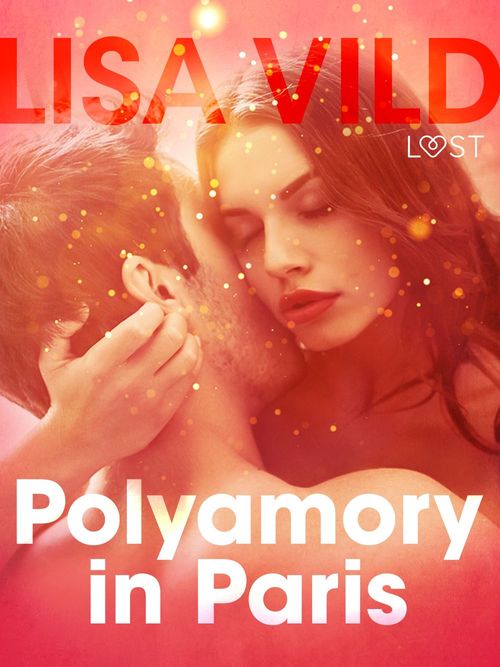 ebook cover of Polyamory in Paris - Erotic Short Story, by Lisa Vild