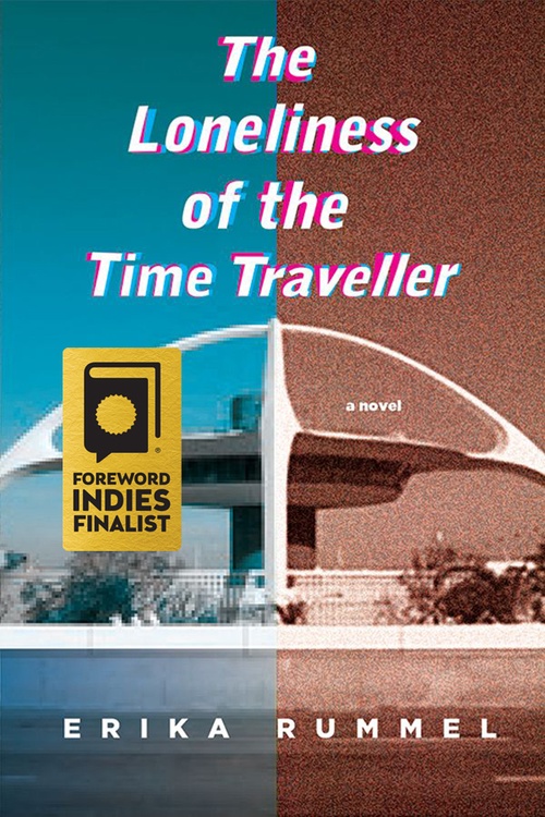 ebook cover of The Loneliness of the Time Traveller, by Erika Rummel