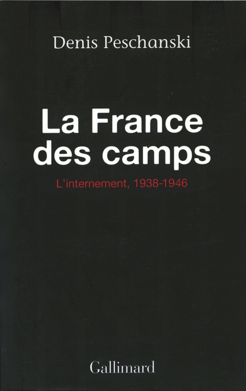 ebook cover of La France des camps. L'internement (1938-1946), by Denis Peschanski