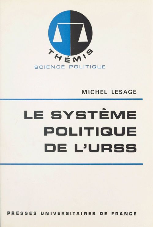 Couverture ebook de Le système politique de l'URSS, de Michel Lesage