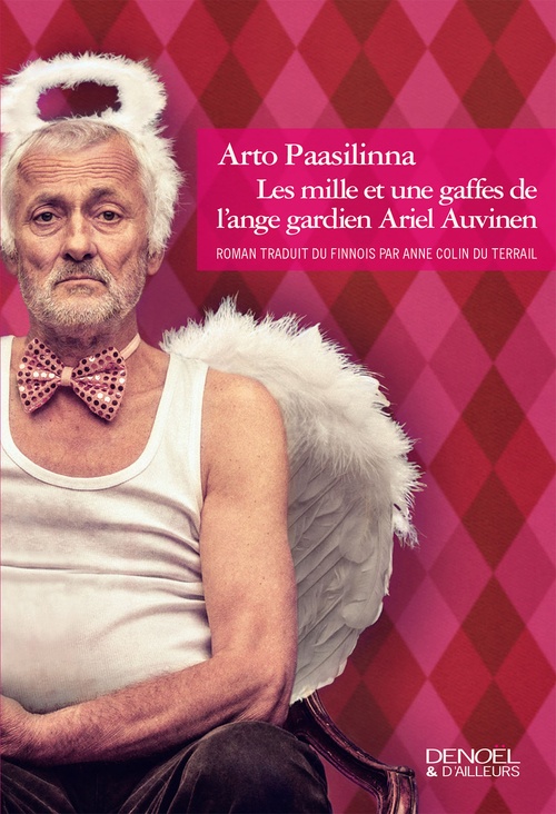 ebook cover of Les mille et une gaffes de l'ange gardien Ariel Auvinen, by Arto Paasilinna, Anne Colin Du Terrail