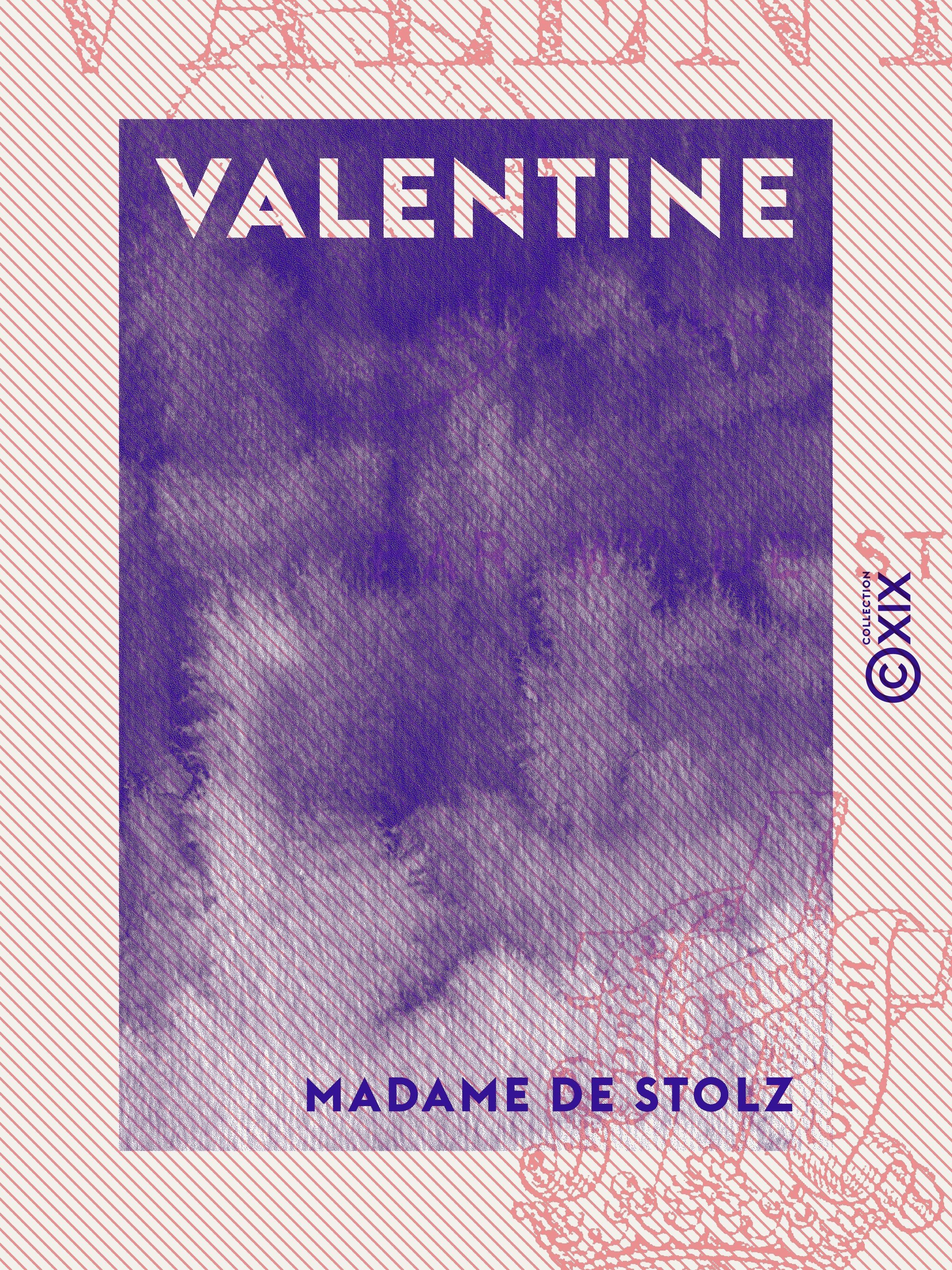 Couverture ebook de Valentine, de Madame De Stolz